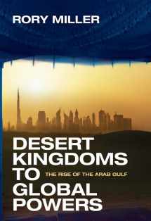 9780300192346-0300192347-Desert Kingdoms to Global Powers: The Rise of the Arab Gulf