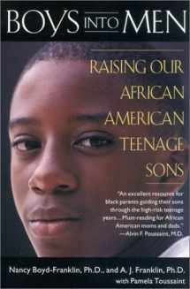 9780452280854-0452280850-Boys into Men: Raising Our African American Teenage Sons