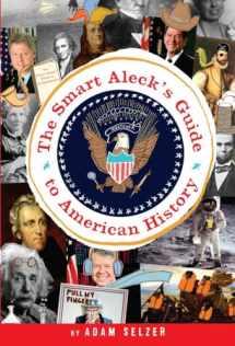 9780385736503-0385736509-The Smart Aleck's Guide to American History