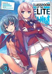 Sell, Buy or Rent Classroom of the Elite (Light Novel) Vol. 3 9781642757231  1642757233 online