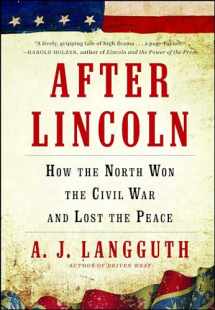9781451617337-145161733X-After Lincoln: How the North Won the Civil War and Lost the Peace