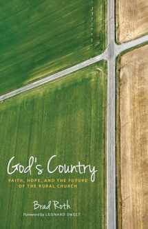 9781513801612-1513801619-God's Country: Faith, Hope, and the Future of the Rural Church