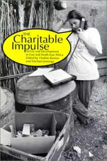 9781565491380-1565491386-The Charitable Impulse: NGOs and Development in East and North East Africa