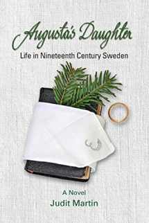 9781932043815-1932043810-Augusta's Daughter: Life in Nineteenth Century Sweden