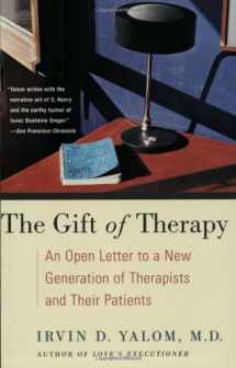 9780060938116-0060938110-The Gift of Therapy: An Open Letter to a New Generation of Therapists and Their Patients