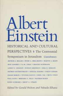 9780691023830-0691023832-Albert Einstein, Historical and Cultural Perspectives: The Centennial Symposium in Jerusalem (Princeton Legacy Library, 645)