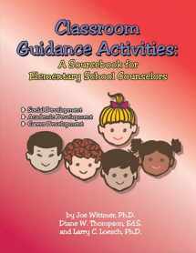 9780932796820-0932796826-Classroom Guidance Activities: A Sourcebook for Elementary Counselors