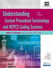 9781305647053-130564705X-Understanding Current Procedural Terminology and HCPCS Coding Systems, Spiral bound Version