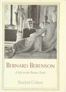 9780300149425-0300149425-Bernard Berenson: A Life in the Picture Trade (Jewish Lives)