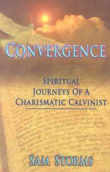9780977173907-0977173909-Convergence: Spiritual Journeys of a Charismatic Calvinist