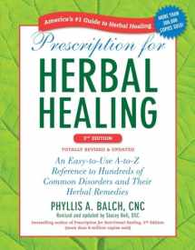 9781583334522-1583334521-Prescription for Herbal Healing, 2nd Edition: An Easy-to-Use A-to-Z Reference to Hundreds of Common Disorders and Their Herbal Remedies