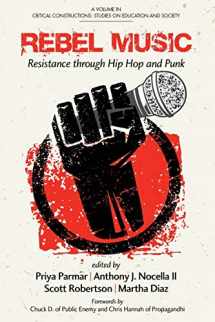 9781623969097-1623969093-Rebel Music: Resistance through Hip Hop and Punk (Critical Constructions: Studies on Education and Society)