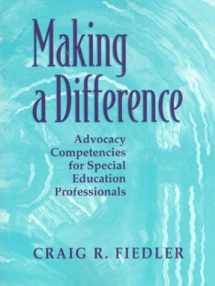 9780205306299-0205306292-Making a Difference: Advocacy Competencies for Special Education Professionals