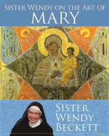 9781616366933-1616366931-Sister Wendy on the Art of Mary