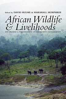 9780852554142-0852554141-African Wildlife and Livelihoods: The Promise and Performance of Community Conservation