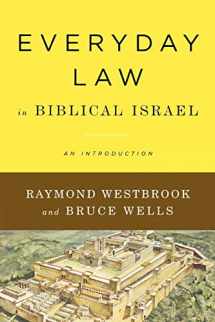 9780664234973-0664234976-Everyday Law in Biblical Israel: An Introduction
