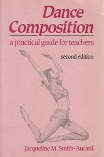 9780713635836-0713635835-Dance Composition: A Practical Guide for Teachers