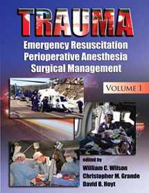 9780824758929-0824758927-Trauma: Resuscitation, Perioperative Management, and Critical Care