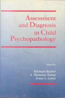9780898626995-0898626994-Assessment and Diagnosis in Child Psychopathology