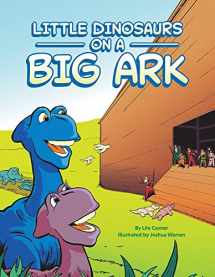 9781942773788-1942773781-Little Dinosaurs on a Big Ark
