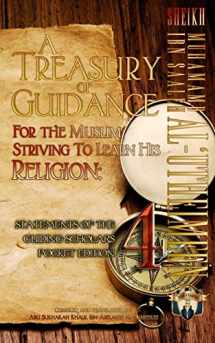 9781938117473-1938117476-A Treasury of Guidance For the Muslim Striving to Learn his Religion: Sheikh Muhammad Ibn Saaleh al-'Utheimeen: Statements of the Guiding Scholars Pocket Edition 4
