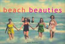 9781584790624-1584790628-Beach Beauties: Postcards and Photographs, 1890-1940