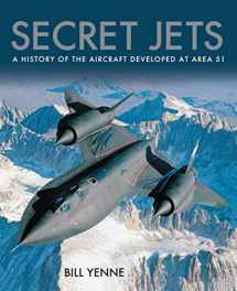 9780785836254-078583625X-Secret Jets: A History of the Aircraft Developed At Area 51
