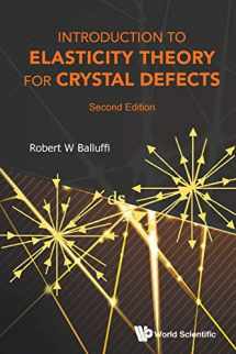9789814749725-9814749729-Introduction To Elasticity Theory For Crystal Defects (Second Edition)