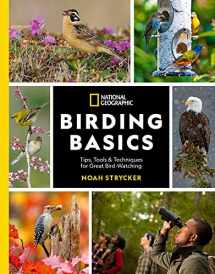 9781426222191-142622219X-National Geographic Birding Basics: Tips, Tools, and Techniques for Great Bird-watching