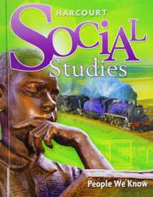 9780153858833-0153858834-Harcourt Social Studies: Student Edition Grade 2 People We Know 2010