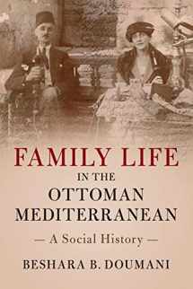 9780521133272-0521133270-Family Life in the Ottoman Mediterranean: A Social History