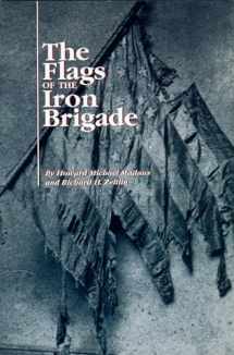 9780965585408-0965585409-The Flags of the Iron Brigade
