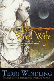9780765302939-0765302934-The Wood Wife (Fairy Tales)