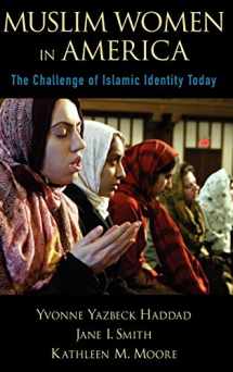 9780195177831-0195177835-Muslim Women in America: The Challenge of Islamic Identity Today