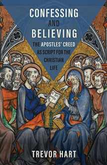 9781506485478-1506485472-Confessing and Believing: The Apostles’ Creed as Script for the Christian Life