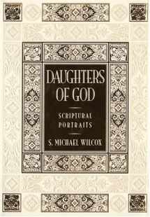 9781590384053-1590384059-Daughters of God: Scriptural Portraits