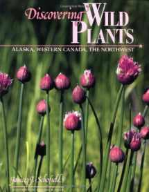 9780882403694-0882403699-Discovering Wild Plants: Alaska, Western Canada, The Northwest