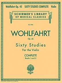 9780634074035-0634074032-Franz Wohlfahrt - 60 Studies, Op. 45 Complete: Schirmer Library of Classics Volume 2046 (Schirmer's Library of Musical Classics)