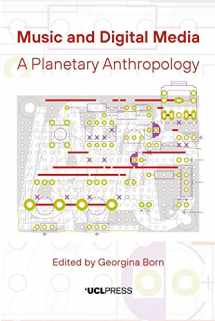 9781800082458-1800082452-Music and Digital Media: A Planetary Anthropology