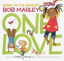 9781452102245-1452102244-One Love: (Multicultural Childrens Book, Mixed Race Childrens Book, Bob Marley Book for Kids, Music Books for Kids)