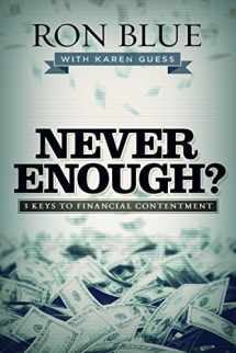 9781433690716-1433690713-Never Enough?: 3 Keys to Financial Contentment