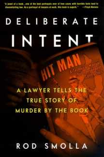 9780609604137-0609604139-Deliberate Intent: A Lawyer Tells the True Story of Murder by the Book