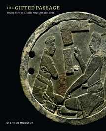 9780300228960-0300228961-The Gifted Passage: Young Men in Classic Maya Art and Text