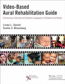 9781635501124-1635501121-Video-Based Aural Rehabilitation Guide: Enhancing Listening and Spoken Language in Children and Adults