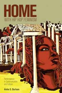 9781433107092-1433107090-Home with Hip Hop Feminism: Performances in Communication and Culture (Intersections in Communications and Culture)
