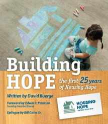 9780985864606-0985864605-Building Hope: the first 25 years of Housing Hope