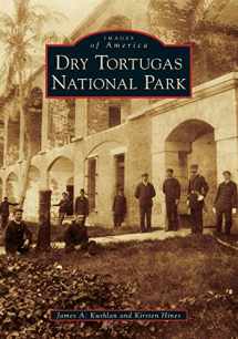 9781467104210-1467104213-Dry Tortugas National Park (Images of America)