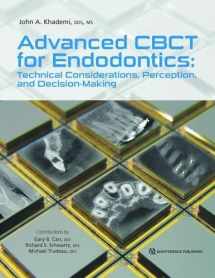 9780867157208-0867157208-Advanced CBCT for Endodontics: Technical Considerations, Perception, and Decision-Making