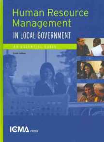 9780873261869-0873261860-Human Resources Management in Local Government: An Essential Guide