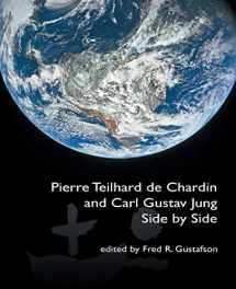 9781771690140-1771690143-Pierre Teilhard de Chardin and Carl Gustav Jung: Side by Side [The Fisher King R